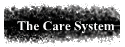The Care System